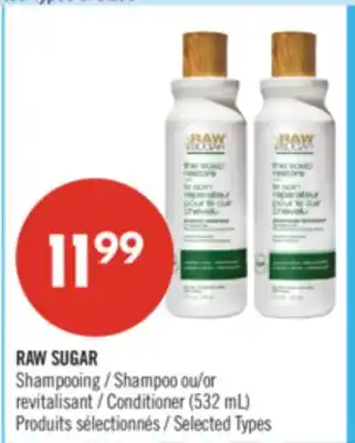 Pharmaprix RAW SUGAR Shampoo or Conditioner offer
