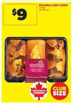 Real Canadian Superstore OLD MILL LOAF CAKES offer