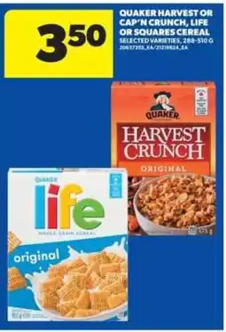 Real Canadian Superstore Quaker Harvest or Cap'n Crunch, Life or Squares Cereal offer
