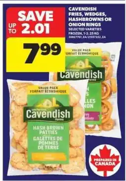 Real Canadian Superstore Cavendish Fries, Wedges, Hashbrowns or Onion Rings offer