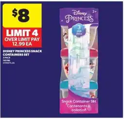 Real Canadian Superstore Disney Princess Snack Containers Set offer