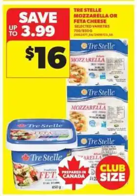 Real Canadian Superstore Tre Stelle Mozzarella or Feta Cheese offer