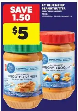 Real Canadian Superstore PC Blue Menu Peanut Butter offer