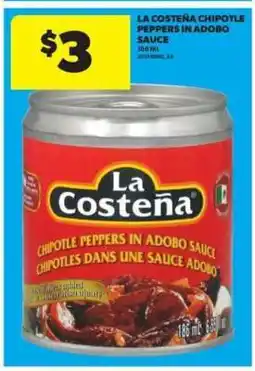 Real Canadian Superstore La Costeña Chipotle Peppers in Adobo Sauce offer