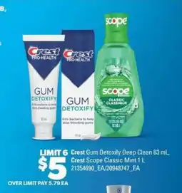 Real Canadian Superstore Crest Gum Detoxify Deep Clean 63 mL & Crest Scope Classic Mint 1 L offer
