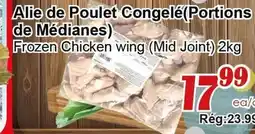 Marche C&T Alie de Poulet Congelé(Portions de Médianes) offer