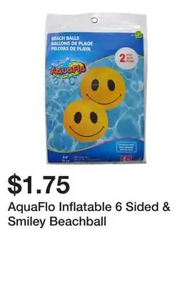 Dollarama AquaFlo Inflatable 6 Sided & Smiley Beachball offer