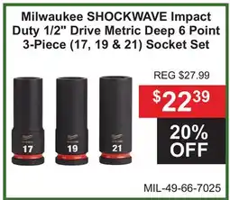 Atlas Tools & Machinery Milwaukee SHOCKWAVE Impact Duty 1/2 Drive Metric Deep 6 Point 3-Piece (17, 19 & 21) Socket Set offer