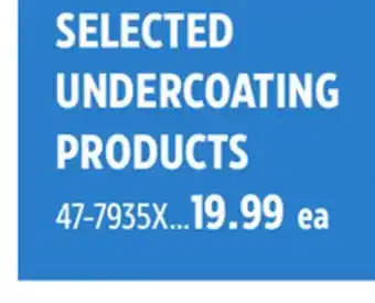Canadian Tire SELECTED UNDERCOATING PRODUCTS offer