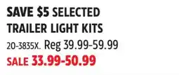 Canadian Tire National Optronics SELECTED TRAILER LIGHT KITS offer