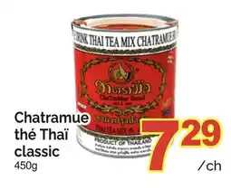 T&T Supermarket CHATRAMUE THÉ THAÏ CLASSIC offer