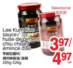 T&T Supermarket LEE KUM KEE SAUCE/HUILE DE PIMENT CHIU CHOW/ÉMINCÉ D'AIL, 205G-326G offer