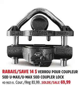 Canadian Tire TRIMAX U-MAX 50D COUPLER LOCK offer