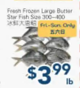 Oceans Fresh Food Market Fresh Frozen Large Butter Star Fish offer