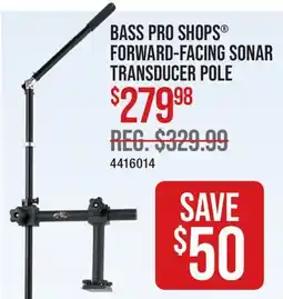 Cabela's BASS PRO SHOPS FORWARD-FACING SONAR TRANSDUCER POLE offer