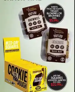 Fiesta Farms SWEETS FROM THE EARTH VEGAN BLONDIES OR BROWNIES, 132G AND MID-DAY SQUARES ASSORTED VARIETIES offer