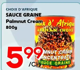 Marche Salaberry CHOIX D'AFRIQUE SAUCE GRAINE offer