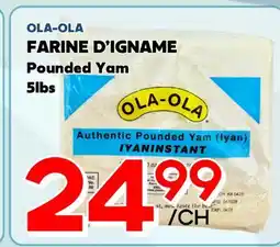 Marche Salaberry OLA-OLA FARINE D'IGNAME offer