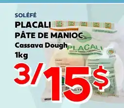 Marche Salaberry SOLÉFÉ PLACALI PÂTE DE MANIOC offer