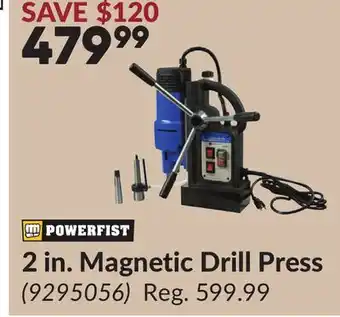 Princess Auto 2 in. Magnetic Drill Press offer