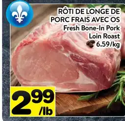 Supermarché PA RÔTI DE LONGE DE PORC FRAIS AVEC OS | Fresh Bone-In Pork Loin Roast offer