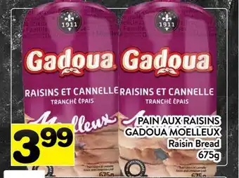 Supermarché PA PAIN AUX RAISINS GADOUA MOELLEUX | Raisin Bread offer