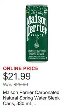 Costco Maison Perrier Carbonated Natural Spring Water Sleek Cans, 330 mL 24-pack offer