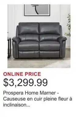 Costco Prospera Home Marner - Causeuse en cuir pleine fleur à inclinaison électrique offer
