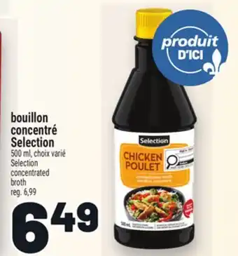 Metro BOUILLON CONCENTRÉ SELECTION | SELECTION CONCENTRATED BROTH offer