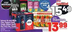 Metro BOISSON DE MALT WHITE CLAW, POPPERS HARD, SIMPLY SPIKED, BEACH DAY EVERY DAY, SIMPLY | MALT DRINK offer
