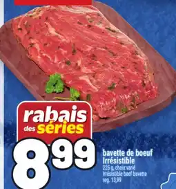 Metro BAVETTE DE BOEUF IRRÉSISTIBLE | IRRÉSISTIBLE BEEF BAVETTE offer