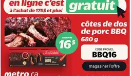 Metro CÔTES DE DOS DE PORC BBQ offer