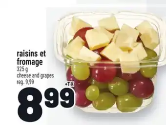 Metro RAISINS ET FROMAGE | CHEESE AND GRAPES offer