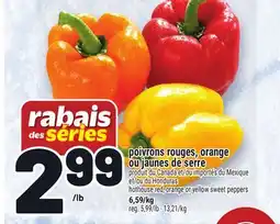 Metro POIVRONS ROUGES, ORANGE OU JAUNES DE SERRE | HOTHOUSE RED, ORANGE OR YELLOW SWEET PEPPERS offer
