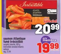 Metro SAUMON ATLANTIQUE FUMÉ IRRÉSISTIBLE | IRRÉSISTIBLE SMOKED ATLANTIC SALMON offer