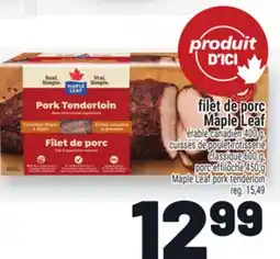 Metro FILET DE PORC MAPLE LEAF | MAPLE LEAF PORK TENDERLOIN offer