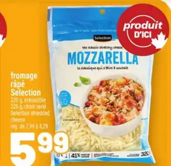 Metro FROMAGE RÂPÉ SELECTION | SELECTION SHREDDED CHEESE offer