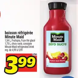 Metro BOISSON RÉFRIGÉRÉE MINUTE MAID | MINUTE MAID REFRIGERATED DRINK offer