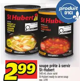 Metro SOUPE PRÊTE À SERVIR ST‑HUBERT | ST-HUBERT READY TO SERVE SOUP offer