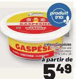 Metro CRETONS GASPÉSIEN | GASPÉSIEN CRETONS offer