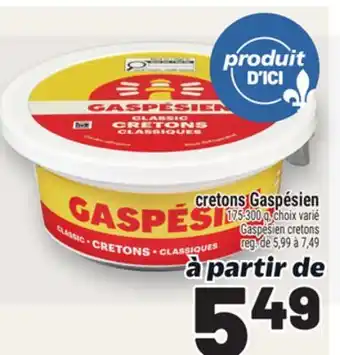 Metro CRETONS GASPÉSIEN | GASPÉSIEN CRETONS offer