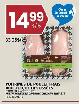 Rachelle-Bery Grocery FERME DES VOLTIGEURS FRESH BONELESS ORGANIC CHICKEN BREASTS offer