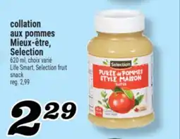 Marché Richelieu COLLATION AUX POMMES MIEUX-ÊTRE, SELECTION | LIFE SMART, SELECTION FRUIT SNACK offer