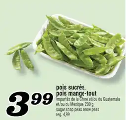 Marché Richelieu POIS SUCRÉS, POIS MANGE-TOUT | SUGAR SNAP PEAS SNOW PEAS offer