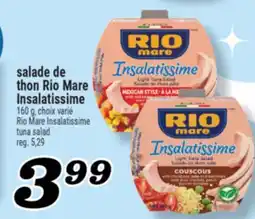 Marché Richelieu SALADE DE THON RIO MARE INSALATISSIME | RIO MARE INSALATISSIME TUNA SALAD offer