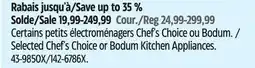 Canadian Tire Selected Chef's Choice or Bodum Kitchen Appliances offer