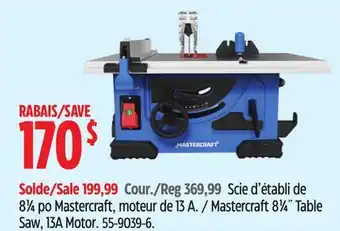 Canadian Tire Mastercraft 81⁄4˝ Table Saw, 13A Motor offer