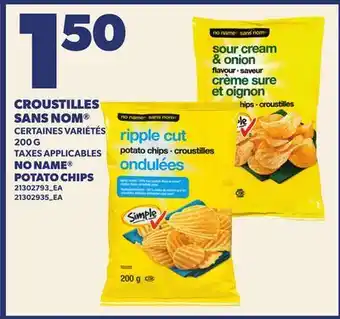 Provigo CROUSTILLES SANS NOM , 200 G | NO NAME POTATO CHIPS offer