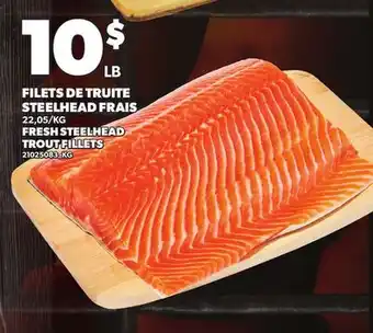 Provigo FILETS DE TRUITE STEELHEAD FRAIS | FRESH STEELHEAD TROUT FILLETS offer