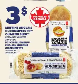 Provigo MUFFINS ANGLAIS OU CRUMPETS PC OU MENU BLEU, 284-342 G | PC OR BLUE MENU ENGLISH MUFFINS OR CRUMPETS offer